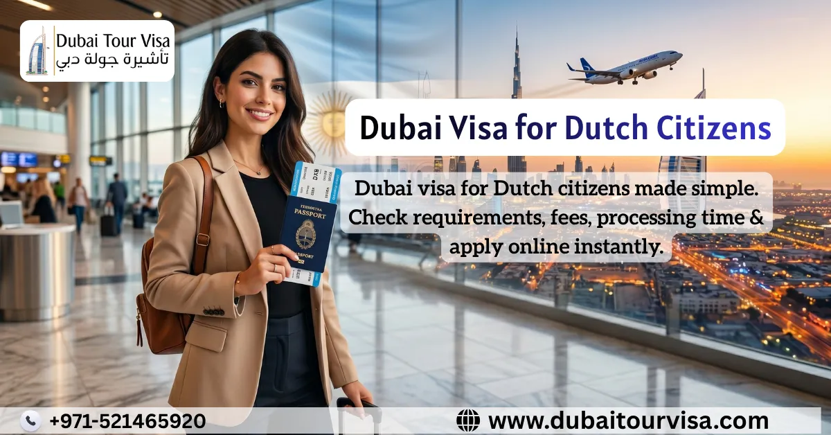 Dubai Visa for Dutch Citizens (2026 Guide) – Apply Online Fast & Easy